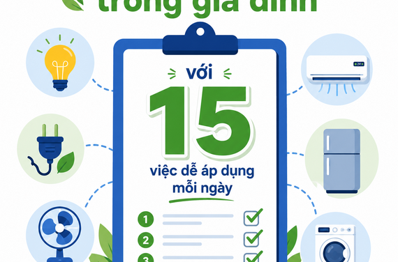 Cách tiết kiệm điện trong gia đình với 15 việc dễ áp dụng mỗi ngày